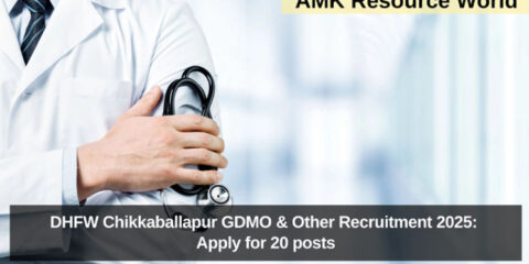 DHFW Chikkaballapur GDMO & Other Recruitment 2025: Apply for 20 posts