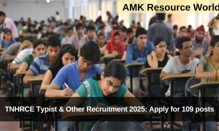 TNHRCE Typist & Other Recruitment 2025: Apply for 109 posts