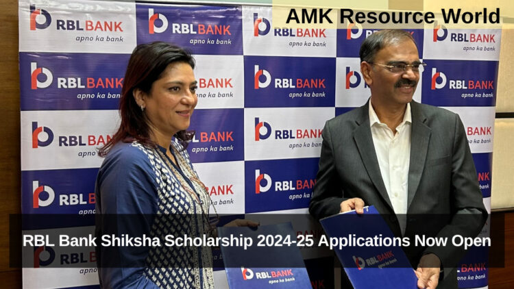 RBL Bank Shiksha Scholarship 2024-25 Applications Now Open