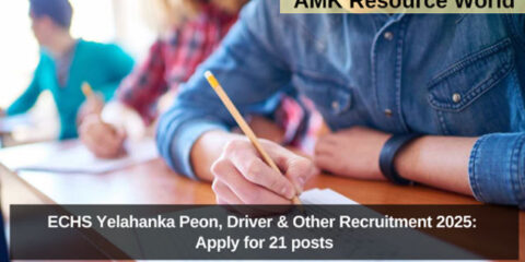 ECHS Yelahanka Peon, Driver & Other Recruitment 2025: Apply for 21 posts