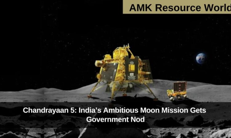 Chandrayaan 5: India’s Ambitious Moon Mission Gets Government Nod