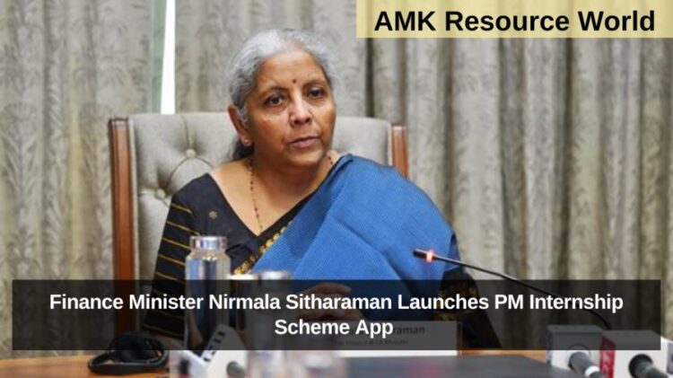 Finance Minister Nirmala Sitharaman Launches PM Internship Scheme App 