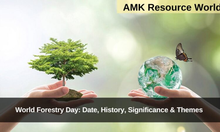 World Forestry Day: Date, History, Significance & Themes 