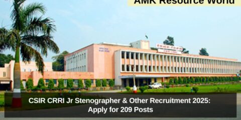 CSIR CRRI Jr Stenographer & Other Recruitment 2025: Apply for 209 Posts