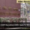 UPSC CAPF Recruitment 2025: Apply for 357 Posts