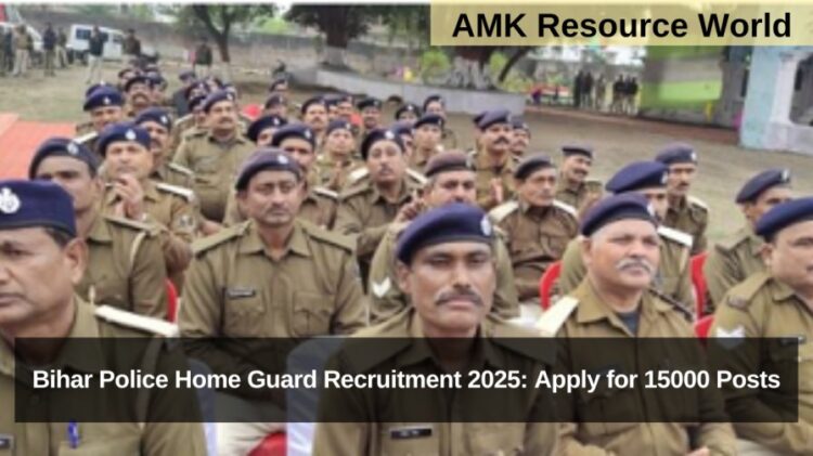 Bihar Police Home Guard Recruitment 2025: Apply for 15000 Posts