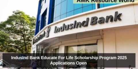 IndusInd Bank Educate For Life Scholarship Program 2025 Applications Open 