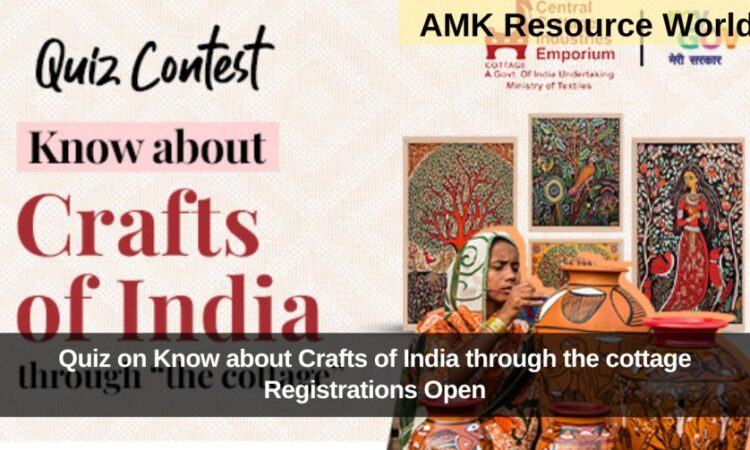 MyGov: Quiz on Know about Crafts of India through the cottage Registrations Open