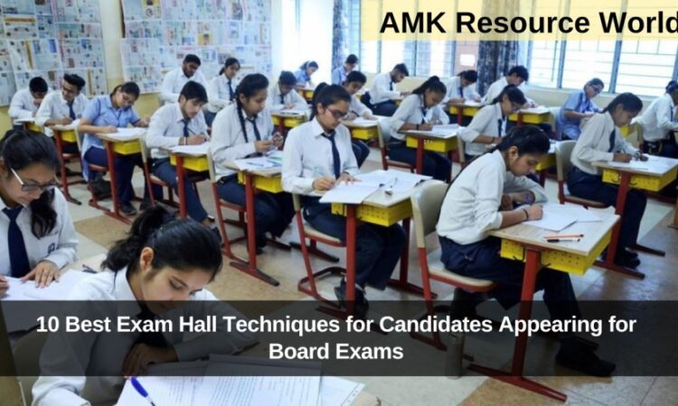 10 Best Exam Hall Techniques for Candidates Appearing for Board Exams 