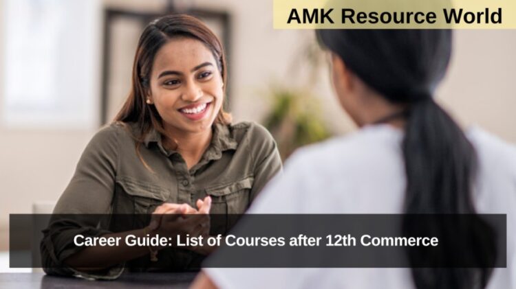 Career Guide: List of Courses after 12th Commerce 