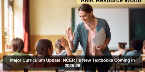 Major Curriculum Update: NCERT’s New Textbooks Coming in 2025-26