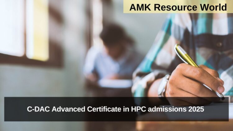 C-DAC Advanced Certificate in HPC admissions 2025 Applications Open