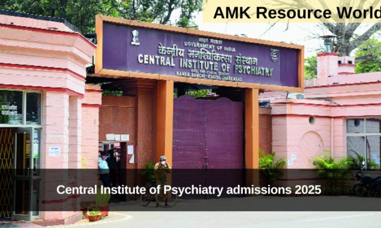 Central Institute of Psychiatry admissions 2025 Applications Open
