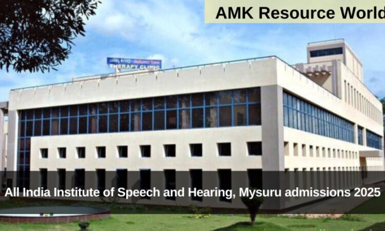 All India Institute of Speech and Hearing, Mysuru admissions 2025 Applications Open