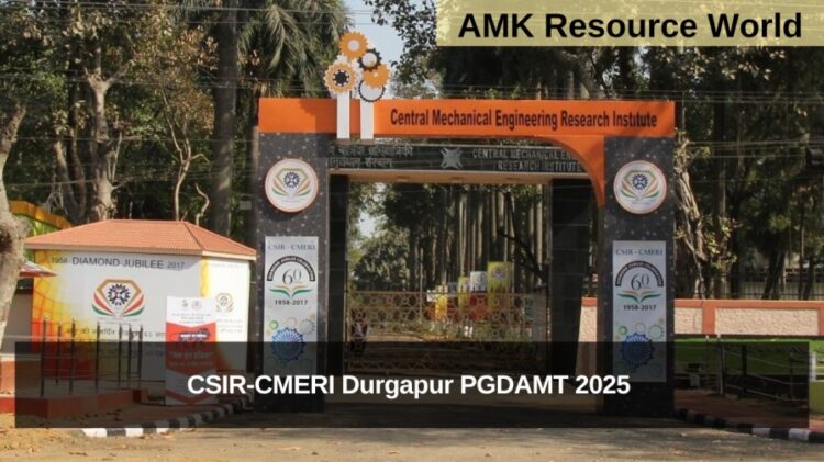 CSIR-CMERI Durgapur PGDAMT 2025 Applications Open