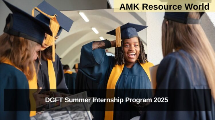 DGFT Summer Internship Program 2025 Applications Open
