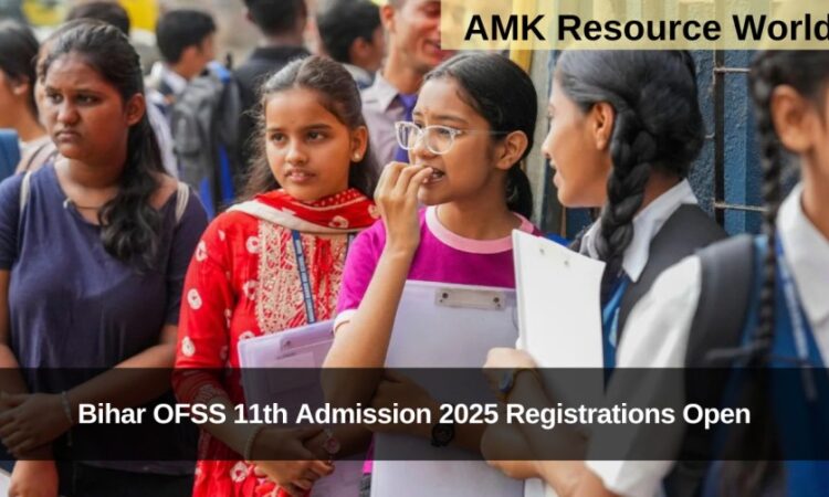 Bihar OFSS 11th Admission 2025 Registrations Open