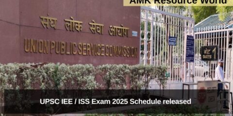 UPSC IEE / ISS Exam 2025 Schedule released 