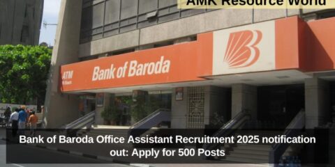 Bank of Baroda Office Assistant Recruitment 2025 notification out: Apply for 500 Posts