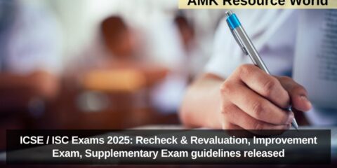 ICSE / ISC Exams 2025: Recheck & Revaluation, Improvement Exam, Supplementary Exam guidelines released