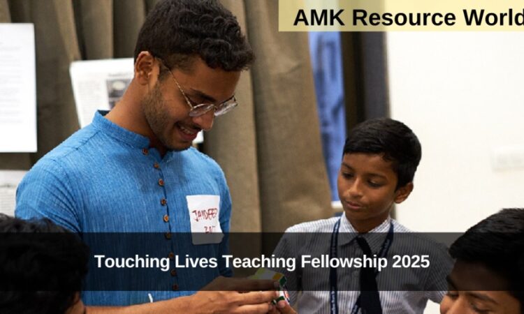 Touching Lives Teaching Fellowship 2025 Applications Open
