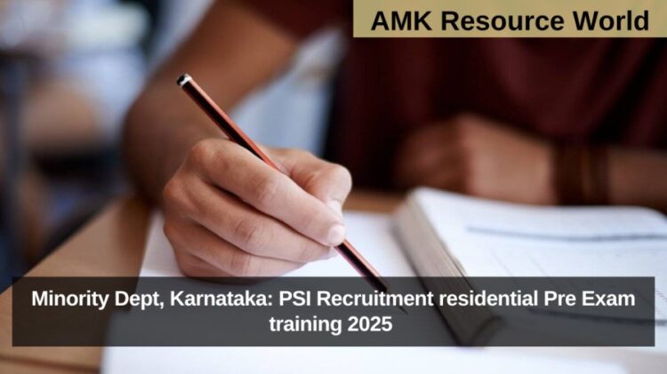 Minority Dept, Karnataka: PSI Recruitment residential Pre Exam training 2025 Applications Open