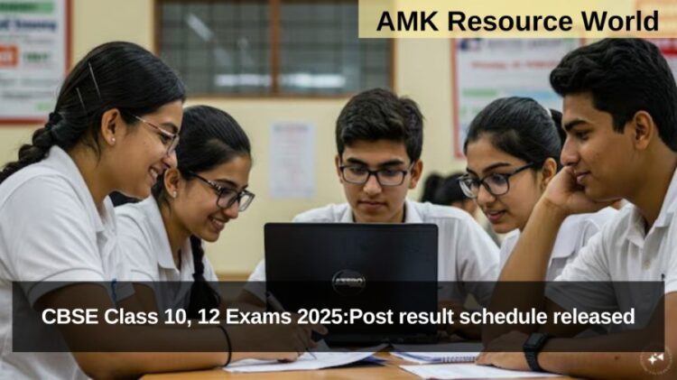 CBSE Class 10, 12 Exams 2025:Post result schedule released