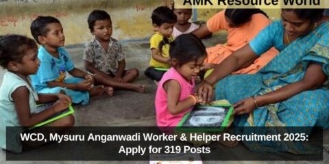 WCD, Mysuru Anganwadi Worker & Helper Recruitment 2025: Apply for 319 Posts