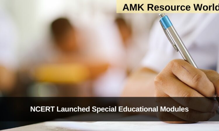 NCERT Launched Special Educational Modules