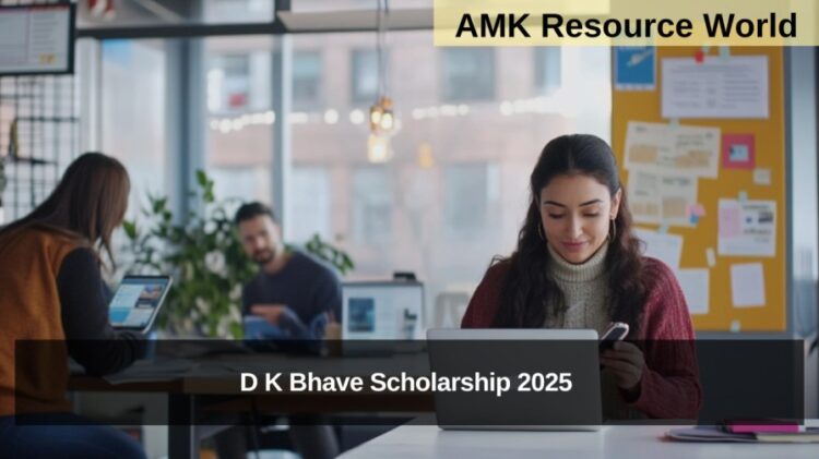 D K Bhave Scholarship 2025 Applications Open 
