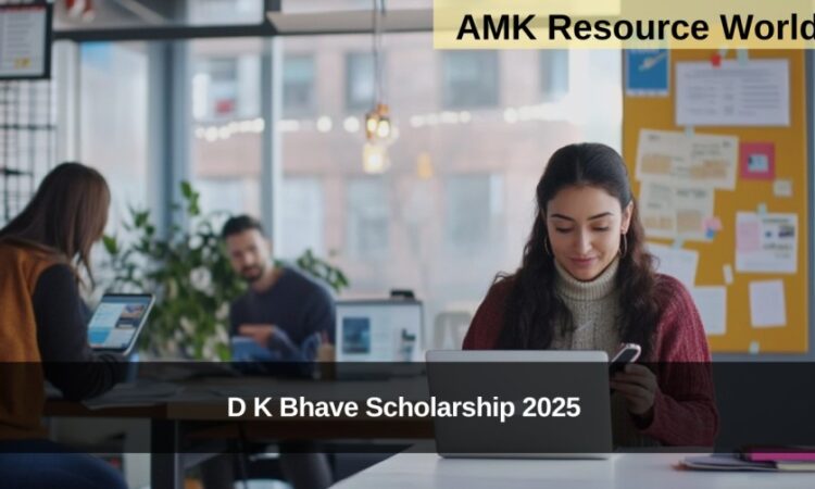 D K Bhave Scholarship 2025 Applications Open 