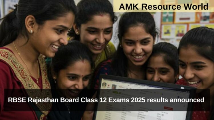 RBSE Rajasthan Board Class 12 Exams 2025 results announced 
