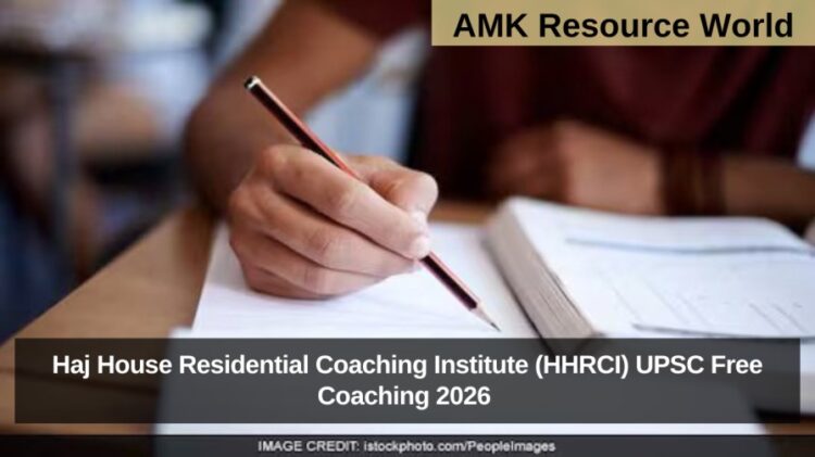 Haj House Residential Coaching Institute (HHRCI) UPSC Free Coaching 2026 Applications Open