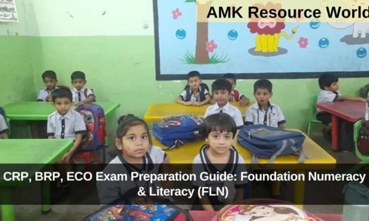 CRP, BRP, ECO Exam Preparation Guide: Foundation Numeracy & Literacy (FLN) 