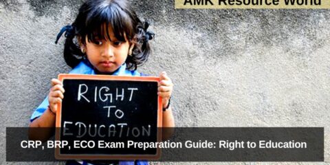 CRP, BRP, ECO Exam Preparation Guide: Right to Education 