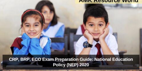 CRP, BRP, ECO Exam Preparation Guide: National Education Policy (NEP) 2020