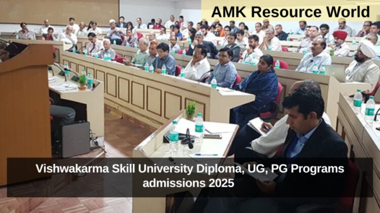 Vishwakarma Skill University Diploma, UG, PG Programs admissions 2025 Applications Open