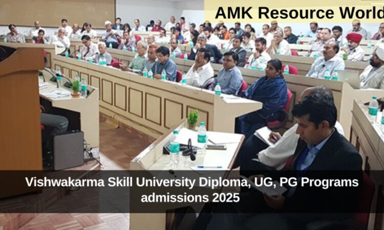 Vishwakarma Skill University Diploma, UG, PG Programs admissions 2025 Applications Open