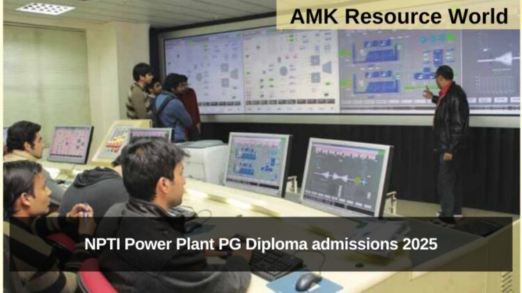 NPTI Power Plant PG Diploma admissions 2025 Applications Open