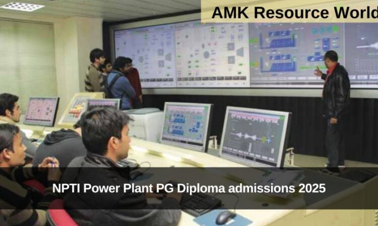 NPTI Power Plant PG Diploma admissions 2025 Applications Open