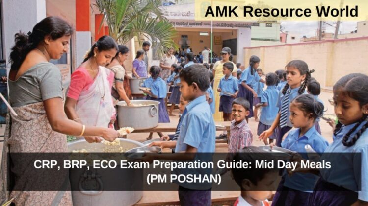 CRP, BRP, ECO Exam Preparation Guide: Mid Day Meals (PM POSHAN)