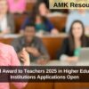 National Award to Teachers 2025 in Higher Educational Institutions Applications Open