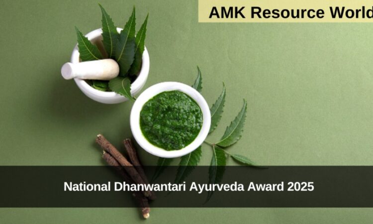 National Dhanwantari Ayurveda Award 2025 Applications Open 