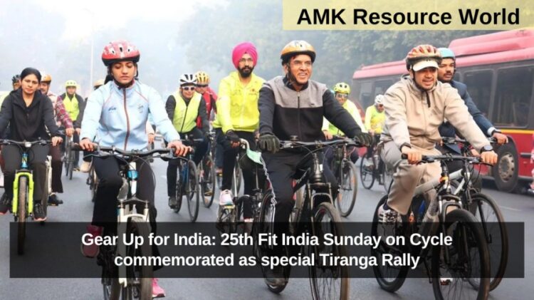 Gear Up for India: 25th Fit India Sunday on Cycle commemorated as special Tiranga Rally