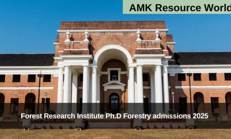 Forest Research Institute Ph.D Forestry admissions 2025