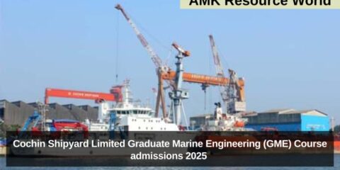 Cochin Shipyard Limited Graduate Marine Engineering (GME) Course admissions 2025 Applications Open