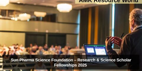 Sun Pharma Science Foundation – Research & Science Scholar Fellowships 2025 Applications Open