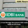 IDBI Bank Jr Asst Manager Recruitment 2025 notification out: Apply for 676 Posts