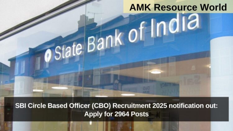 SBI Circle Based Officer (CBO) Recruitment 2025 notification out: Apply for 2964 Posts