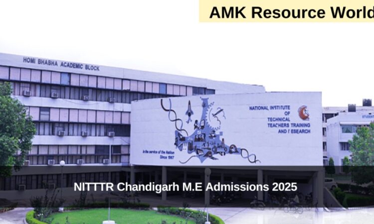 NITTTR Chandigarh M.E Admissions 2025 Applications Open